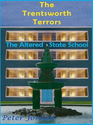 cover image of Trentsworth Terrors--The Altered State School